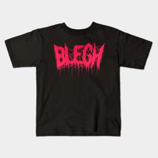 Blegh! Kids T-Shirt